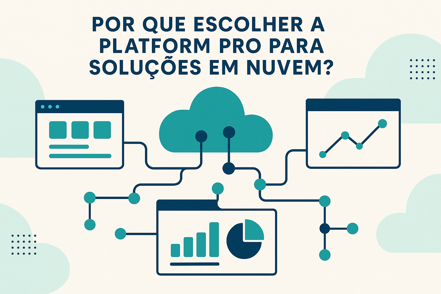 Por que Escolher a Platform Pro para Soluções em Nuvem?